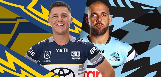 NRL.com Round 2 Preview: Sharks v Cowboys