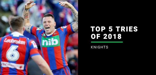 Knights' top five tries of 2018