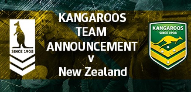 Kangaroos Team Announcement v New Zealand