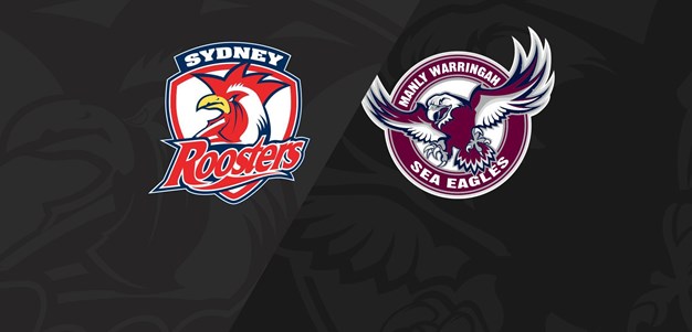 Full Match Replay: Roosters v Sea Eagles - Round 23, 2023