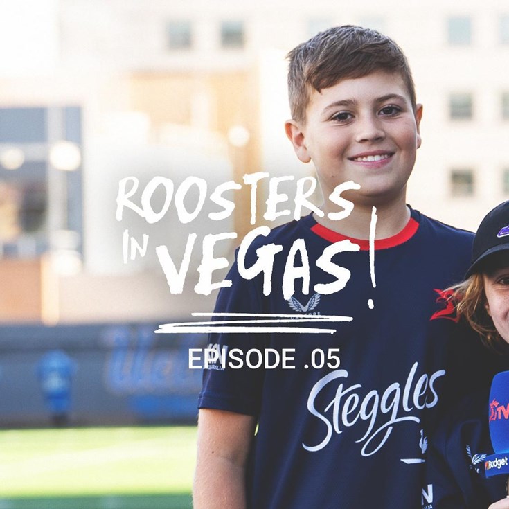 Sydney Roosters In Vegas: Episode 5 - The Ball-Boys