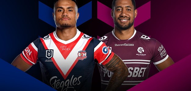 Roosters v Sea Eagles: Round 21