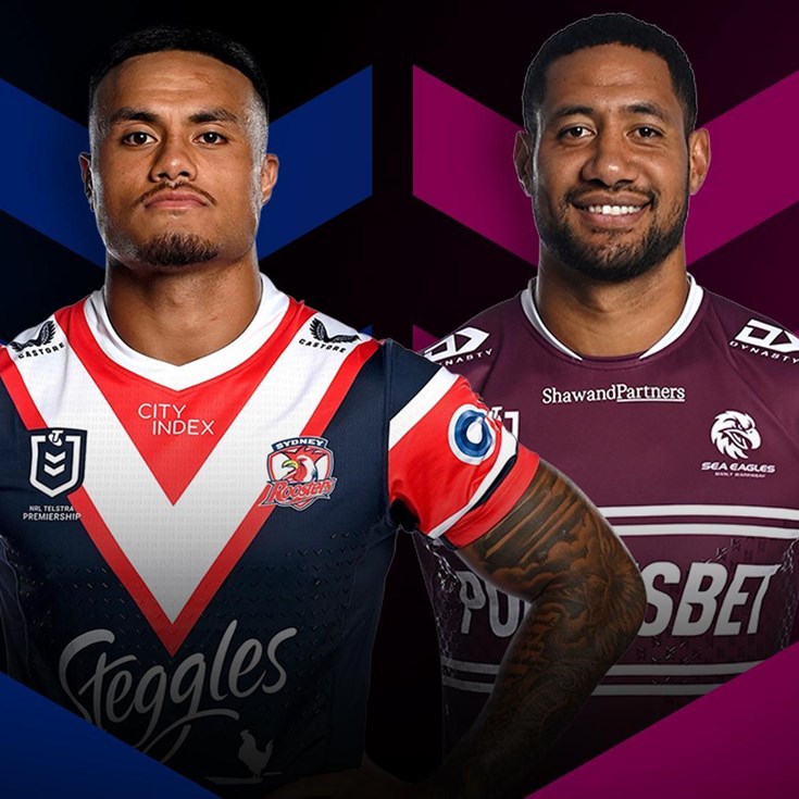 Roosters v Sea Eagles: Round 21