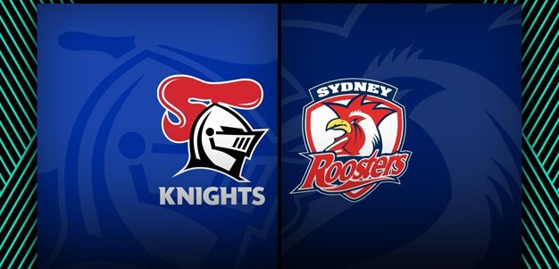 Knights v Roosters – Round 1, 2024