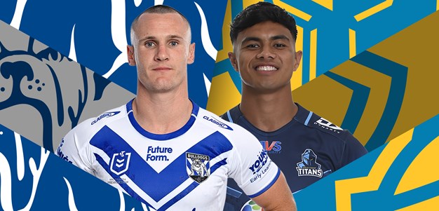 Bulldogs v Titans: Curran back on deck; RCG makes club debut